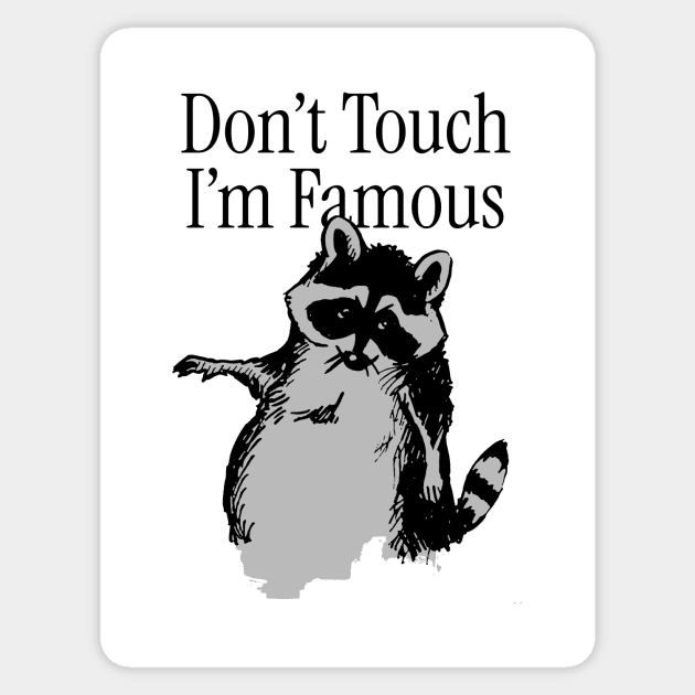 Im Famous Sticker by Well George